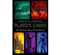 Plato's Caves: The Liberating Sting of Cultural Diversity