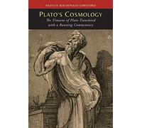 Plato's Cosmology: The Timaeus of Plato