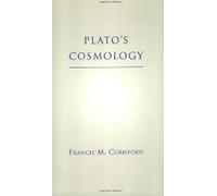 Plato's Cosmology: "Timaeus" of Plato: "Timaeus" of Plato