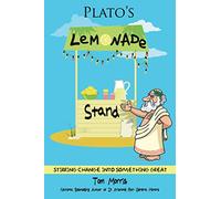 Plato's Lemonade Stand: Stirring Change into Something Great