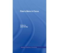 Plato's Meno In Focus (Philosophers in Focus)