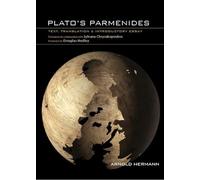 Plato's Parmenides: Text, Translation & Introductory Notes