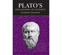 Plato's Philosophy of Science