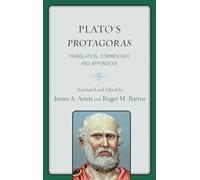 Plato's Protagoras: Translation, Commentary, and Appendices