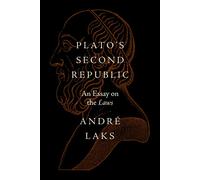 Plato's Second Republic : An Essay on the Laws