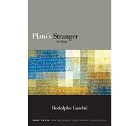 Plato's Stranger: An Essay (SUNY series in Contemporary Continental Philosophy)