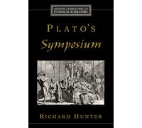 Plato – Plato's Symposium – Oxford Approaches to Classical Literature