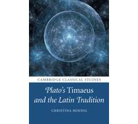 Plato's Timaeus and the Latin Tradition (Cambridge Classical Studies)