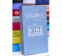 Platters South African Wine Guide 2025 by Philip Van Zyl | Hardcover | 2025