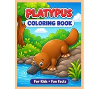 Platypus Coloring Book for Kids: 30 Adorable Platypus Coloring Pages with Surprising Fun Facts for Curious Kids Ages 4-8, 8-12