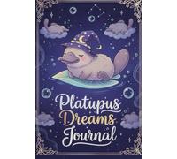 Platypus Dreams Journal: Lined Pages for All Your Adventures - Small and Mighty 6x9 Inch Notebook