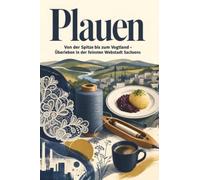 Plauen: Von der Spitze bis zum Vogtland - Überleben in der feinsten Webstadt Sachsens. Das perfekte Geschenk für Einheimische & Zugezogene