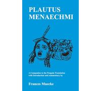 Plautus: Menaechmi: A Companion to the Penguin Translat - Paperback NEW Frances