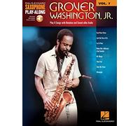 Play 8 Hits of Grover Washinton jr.: Saxophone Play-Along Volume 7 (Hal Leonard Saxophone Play-Along, 7)