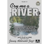 Play-A-Long Series, Vol. 131, Cry Me A River (Book & CD Set) by Jamey Aebersold Play-A-Long Series (2012-01-17)