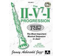 Play-A-Long Series, Vol. 3, The II/V7/I Progression: The Most Important Musical Sequence in Jazz (Book & CD Set) Pap/Com Edition by Jamey Aebersold [2000]