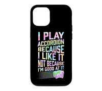 Play Accordion Because I Like It Not Because I'm Good At It Case for iPhone 12/12 Pro