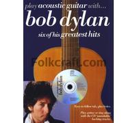 Play Acoustic Guitar With... Bob Dylan