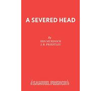 The Severed Head (Acting Edition S.)