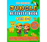 Play All Day! Jungle Adventure Activity Book for Kids Ages 3-5: Fun Full-Color Preschool Workbook with Coloring, Dot to Dot, Mazes & More Early ... or Home (Play All day! Activity Book Series)