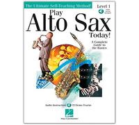 PLAY ALTO SAX TODAY! LEVEL 1 ASAX BOOK/CD (Ultimate Self-Teaching Method!)