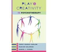 Play and Creativity in Psychotherapy (Norton Series on Interpersonal Neurobiology): 0