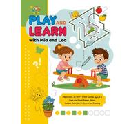 PLAY AND LEARN with Mia and Leo: PRESCHOOL ACTIVITY BOOK for Kids Ages 4-5 | Logic and Visual Games, Mazes, Number Activities (1-5), Arts and Drawing (Foxy Brain Games: Activity Books)