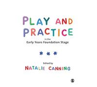 Play and Practice in the Early Years Foundation Stage