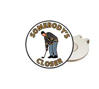 Play and Repeat Happy Gilmore Somebodys Closer Golf Ball Marker with Magnetic Hat Clip - Funny Golf Gift for Men - Golf Accessories and Gifts