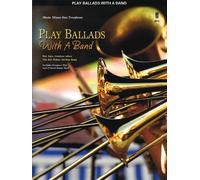 Play Ballads with a Band: Music Minus One Trombone with Professional Backing Tracks Online