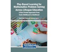 Play-Based Learning for Mathematics Problem-Solving Across Lifespan Education: A Non-Formal Approach From Early Childhood to Adulthood