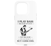 Play Bass Because Its Fun Bass Guitar Players Bassist Music Case for iPhone 15 Pro