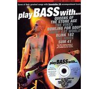 PLAY BASS WITH... QUEENS OF THE STONE AGE, THE VINES, BOWLING FOR SOUP: Queens of the Stone Age, the Vines, Bowling for Soup, Jimmy Eat World, Blink 182, the Hives, Sum 41