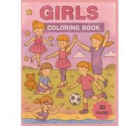 Play, Dance & Shine: Coloring Book of Sports, Dance, and Confidence for Kids Girls Ages 4-8: Ballet, Gymnastics, Swimming, Soccer & Playtime Fun