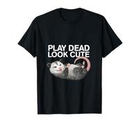 Play Dead Look Cute Funny Possum Lover Fan T-Shirt