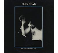 Play Dead - The Final Epitaph - Live [Vinyl LP]
