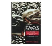 Play Directing: Analysis, Communication, and Style