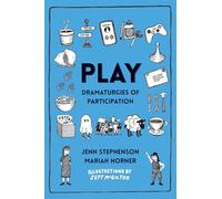 PLAY: Dramaturgies of Participation