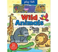 Play Felt Wild Animals - Activity Book (Soft Felt Play Books)