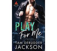 Play For Me: The Balefire Series Book One