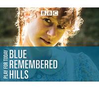 Play For Today: Blue Remembered Hills
