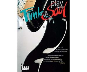 Play Funk und Soul Guitar. Inkl. CD.: Solo- und, Kumlehn.