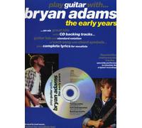 Play Guitar with Bryan Adams: The Early Years (Play Guitar with...)