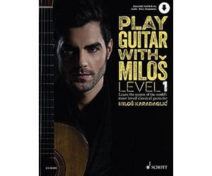 Play Guitar with Milos : Learn the secrets of the world's most loved classical guitarist 1