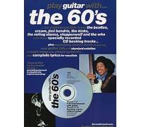 Play guitar with the 60's...on eight great hits from the beatles, cream, jimi hendrix, the kinks, the rolling stones, steppenwolf and the who with specially recorded CD backing tracks. etc