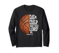 Play Hard Pray Harder Trust The Lord Colossians 3 23 Long Sleeve T-Shirt