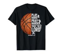 Play Hard Pray Harder Trust The Lord Colossians 3 23 T-Shirt