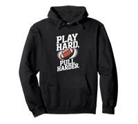 Play Hard Pull Harder Rugby Football Sports Pullover Hoodie