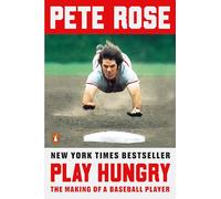 Play Hungry: The Making of a Baseball Player
