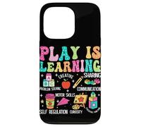 Play Is Learning Problem Solving Creative Sharing Communicat Case for iPhone 13 Pro